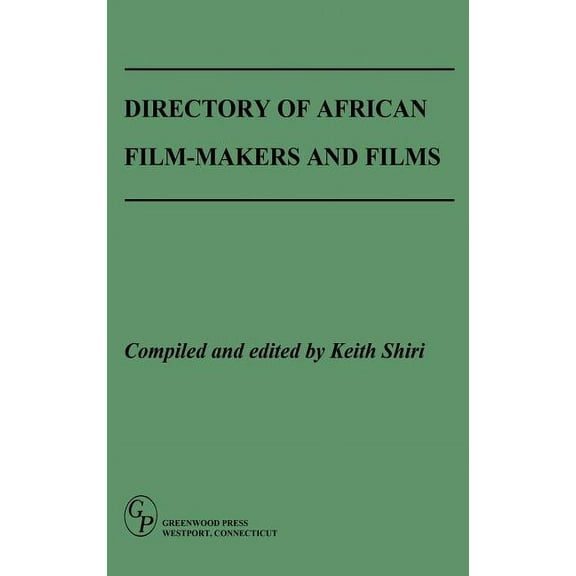 Studies in Social Welfare Policies Directory of African Film-Makers and Films, (Hardcover)