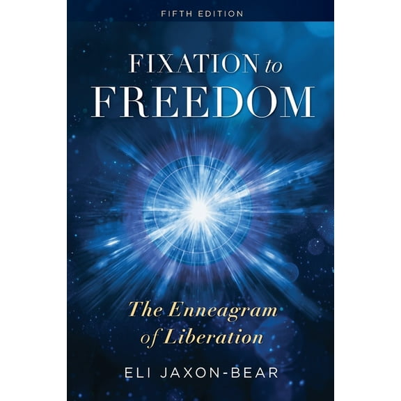 Fixation to Freedom: The Enneagram of Liberation, (Paperback)