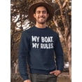 thumbnail image 2 of My Rules, My Boat Sweatshirt Men -GoatDeals Designs, Male XX-Large, 2 of 4