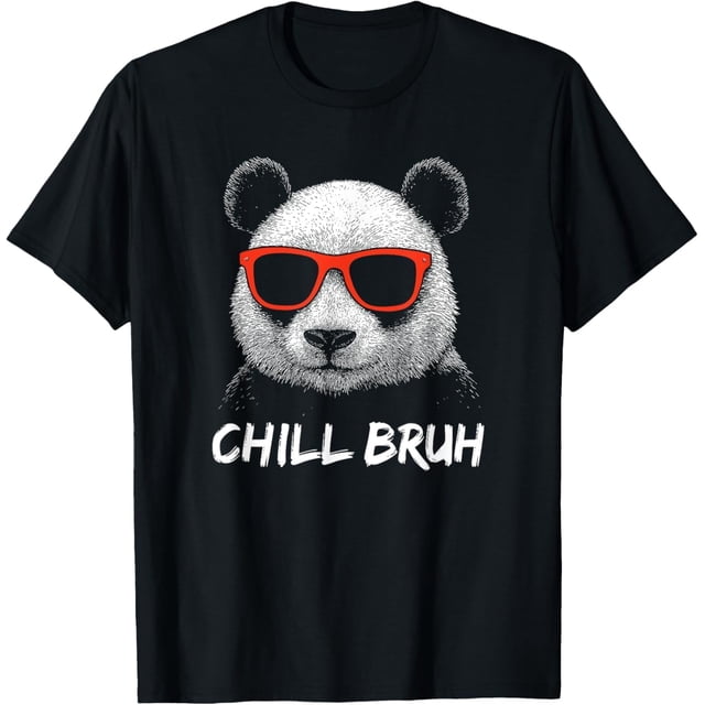 Chill Bruh - Camiseta divertida con gafas de sol de panda