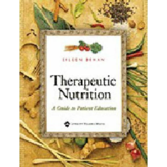 Pre-Owned Therapeutic Nutrition: A Guide To Patient Education Paperback Eileen Behan