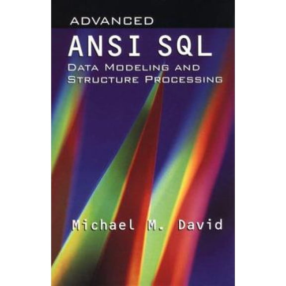 Pre-Owned Artech House Computer Science Library: Advanced ANSI SQL Data Modeling and Structure Processing (Hardcover)