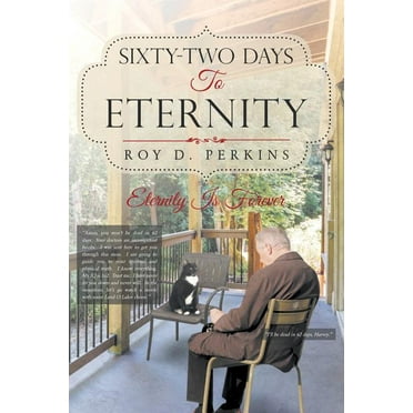 Sixty-Two Days to Eternity (Paperback)