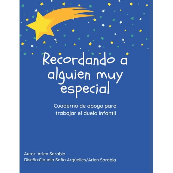 Recordando a alguien muy especial: Cuaderno de apoyo para trabajar el duelo infantil, (Paperback)
