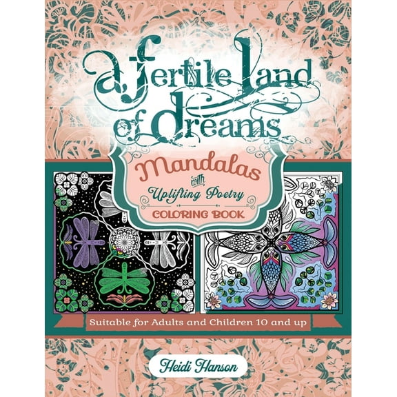 A Fertile Land of Dreams: Mandalas with Uplifting Poetry Coloring Book, (Paperback)
