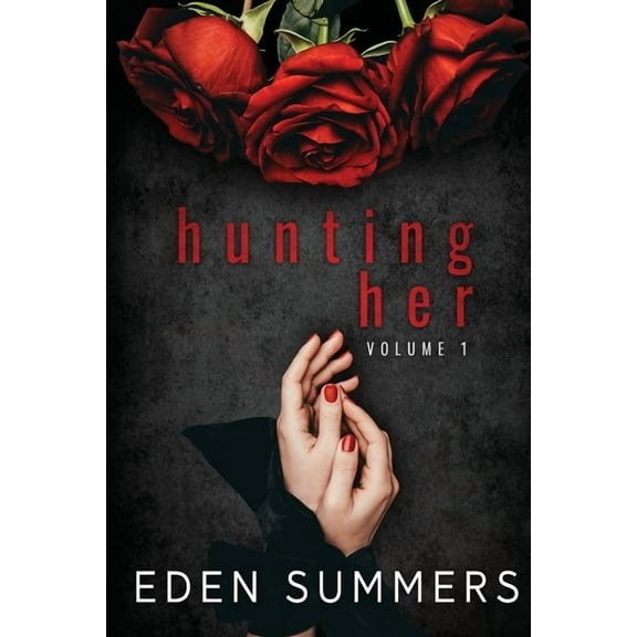 Hunting Her Volume 1, (Paperback)