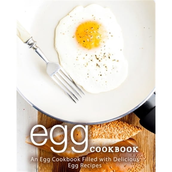 Pre-Owned Egg Cookbook: An Egg Cookbook Filled with Delicious Egg Recipes (Paperback) by Booksumo Press