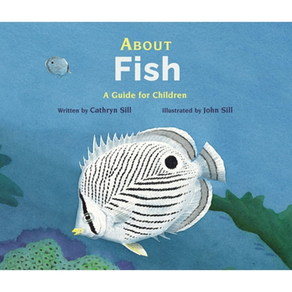 Pre-Owned About Fish: A Guide for Children (Educational Science Book for Stem Learning) (Paperback) 1561459887 9781561459889