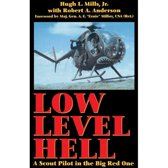 Low Level Hell: A Scout Pilot in the Big Red One, (Paperback)