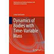 Dynamics of Bodies With Time-variable Mass, Livija Cveticanin Hardcover