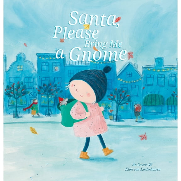 Santa, Please Bring Me a Gnome, (Paperback)