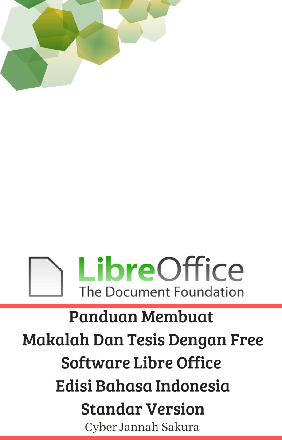 Panduan Membuat Makalah Dan Tesis Dengan Free Software Libre Office Edisi Bahasa Indonesia Standar Version - eBook Panduan Membuat Makalah Dan Tesis Dengan Free Software Libre Office Edisi Bahasa Indonesia Standar Version - eBook