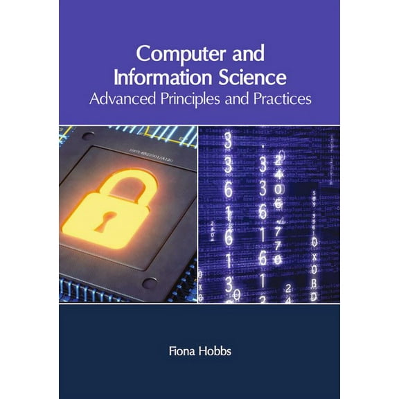 Computer and Information Science: Advanced Principles and Practices, (Hardcover)