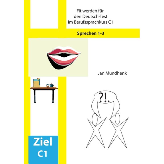 Fit werden für den Deutsch-Test für Berufssprachkurse C1: Sprechen 1-3, (Paperback)