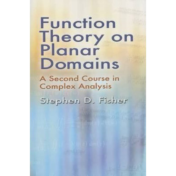Pre-Owned Function Theory on Planar Domains: A Second Course in Complex Analysis (Paperback) 0486457680 9780486457680