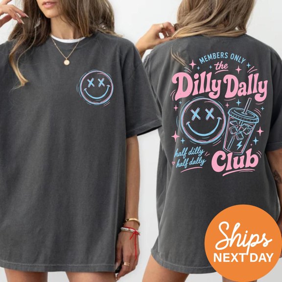Dilly Dally Club Shirt Iced Coffee Tee Funny Trendy Graphic T-shirt