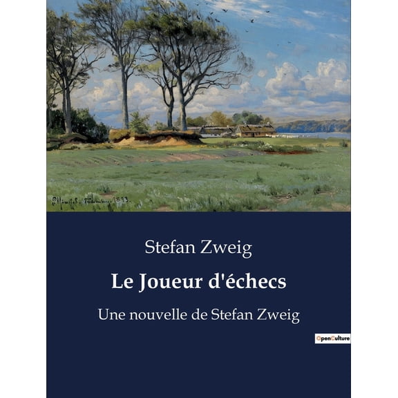 Le Joueur d'échecs: Une nouvelle de Stefan Zweig, (Paperback)
