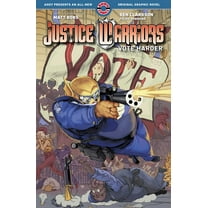 JUSTICE WARRIORS: Justice Warriors Vol. 2 : Vote Harder (Series #2) (Paperback)