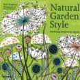 thumbnail image 1 of Natural Garden Style: Gardening Inspired by Nature, 1 of 4