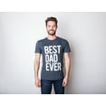 thumbnail image 7 of Mens Best Dad Ever T Shirt Funny Tee for Fathers Day Idea for Husband Novelty Graphic Tees, 7 of 7