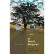 World Diverse: A World Diverse II : See comes between (b) and (d) (Paperback)