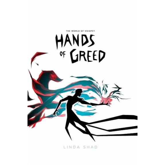 Hands of Greed: The World of Voidpet, (Paperback)