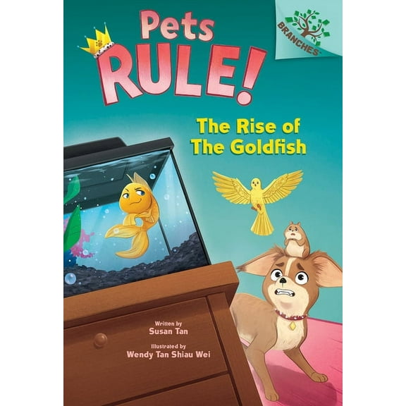 Pets Rule! The Rise of the Goldfish: A Branches Book (Pets Rule! #4): Volume 4, (Hardcover)