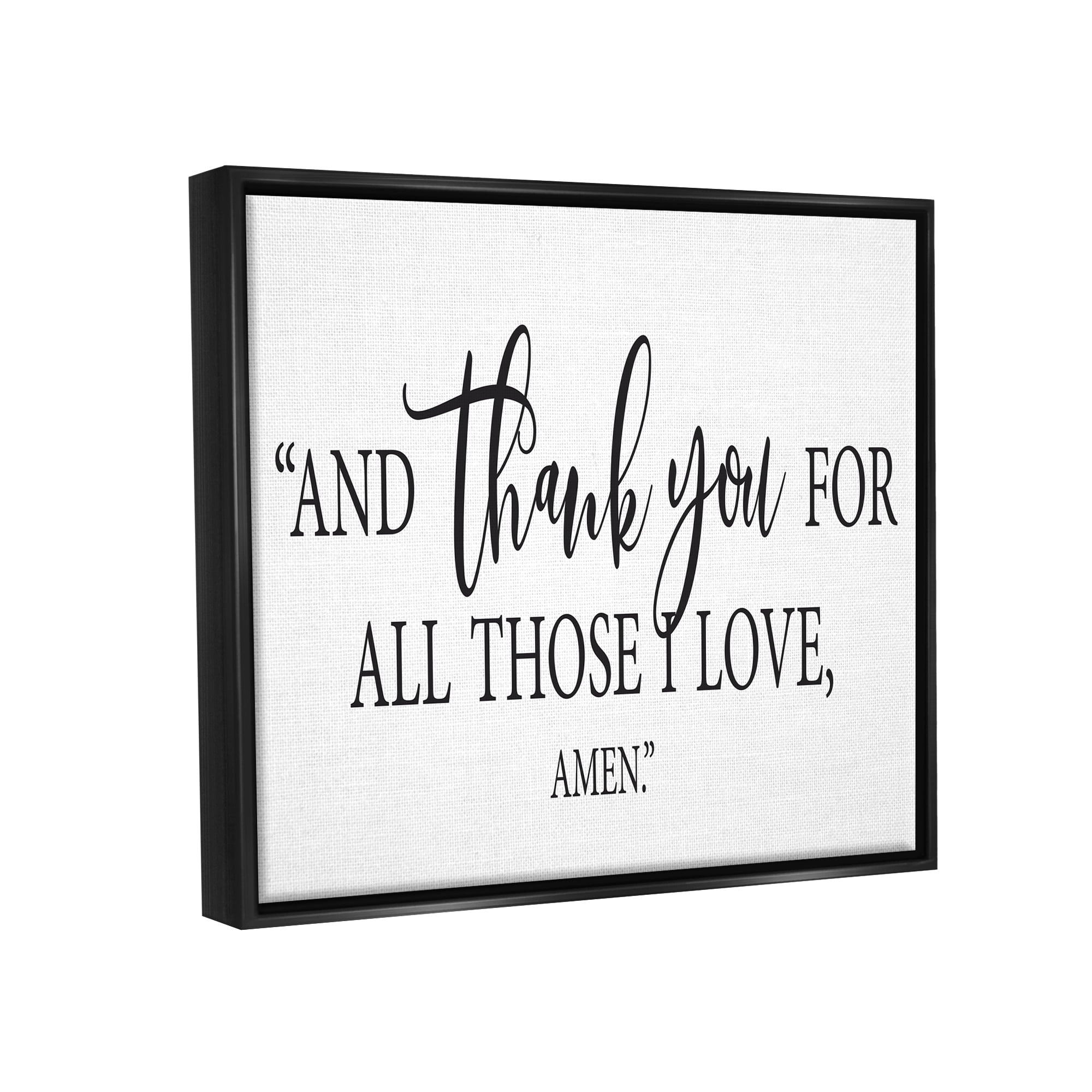 Stupell Industries Thank You For Those I Love Religious Prayer Graphic Art Metallic Gold Floating Framed Canvas Print Wall Art, Design by Lettered and Lined