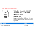 thumbnail image 2 of Timing Set - Compatible with 2007 - 2009 Honda CR-V 2.4L 4-Cylinder 2008, 2 of 2