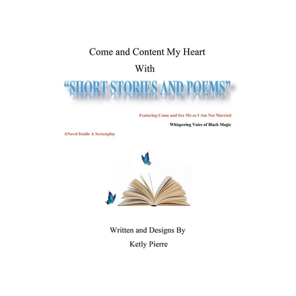 Come and Content My Heart: Short Stories and Poems, (Paperback)