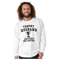 thumbnail image 3 of Trophy Husband Like Yours Only Better Men's Big & Tall Crewneck Sweatshirt Brisco Brands 3X, 3 of 5