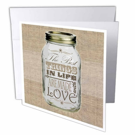 3dRose Mason Jar on Burlap Print Brown - The Best Things in Life are Made with Love - Gifts for the Cook, Greeting Cards, 6 x 6 inches, set of