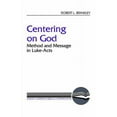 thumbnail image 2 of Literary Currents in Biblical Interpretation: Centering on God: Method and Message in Luke-Acts (Paperback), 2 of 2