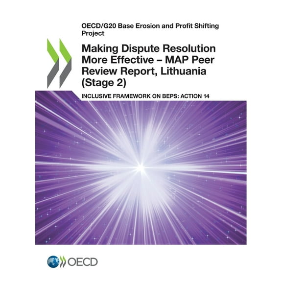 Making Dispute Resolution More Effective - MAP Peer Review Report, Lithuania (Stage 2), (Paperback)