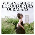 thumbnail image 1 of Viviane Audet - Le Couloir Des Ouragans, 1 of 1