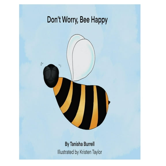 Don't Worry, BEE Happy!, (Paperback)