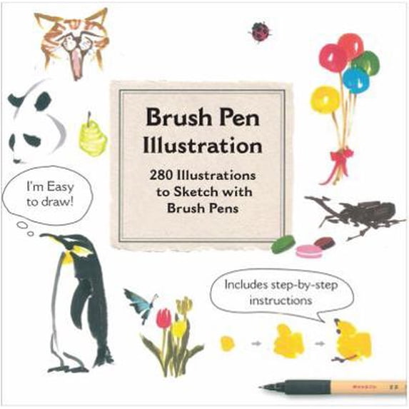 Pre-Owned Brush Pen Illustration: More Than 200 Ideas for Drawing with Brush Pens, 9781631595004, 1631595008, Paperback,
