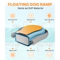thumbnail image 4 of FLOAYANT Inflatable Dog Water Ramp | 60×40" Oversized Floating Puppy Ladder | Water Docks Up to 230lbs | High Stability & Non-Slip EVA | Floating Dog Pool Ramp for Lake, Pool, Boat, Dock, 4 of 7