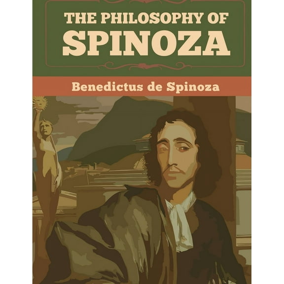 The Philosophy Of Spinoza, (Paperback)