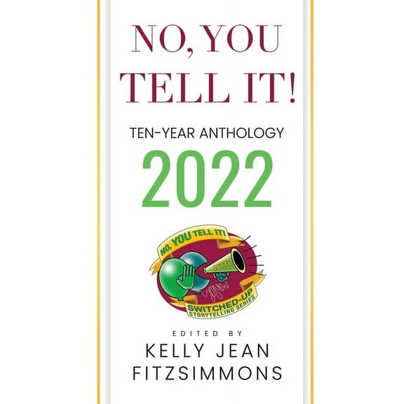 No, YOU Tell It! Ten-Year Anthology 2022, (Paperback)