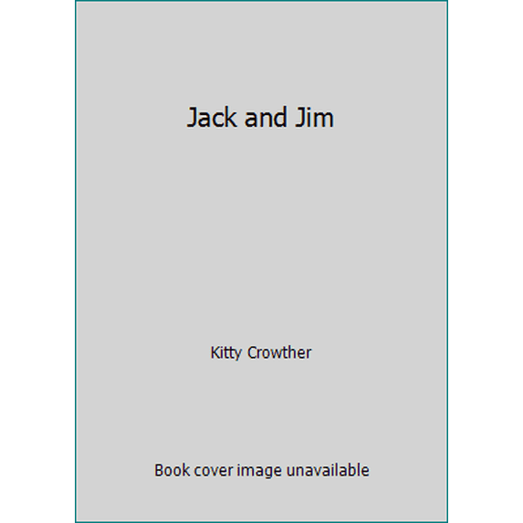 Pre-Owned Jack and Jim (Hardcover) 0786825278 9780786825271