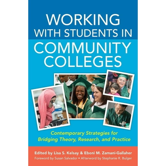 Acpa Co-Publication Working With Students in Community Colleges: Contemporary Strategies for Bridging Theory, Research, and Practice, (Paperback)
