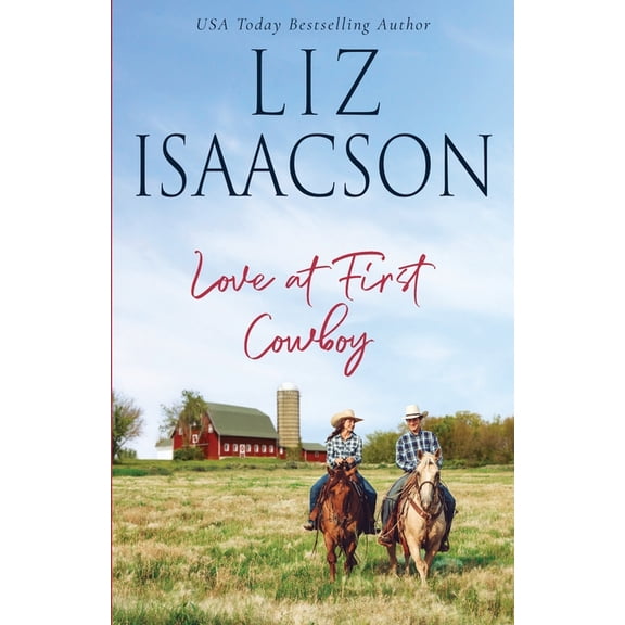 Horseshoe Home Ranch Love at First Cowboy, Book 8, (Paperback)