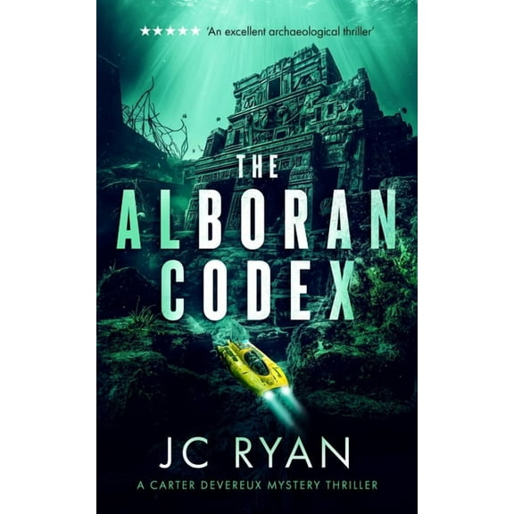 Carter Devereux Mystery Thriller The Alboran Codex: A Suspense Thriller, Book 3, (Paperback)