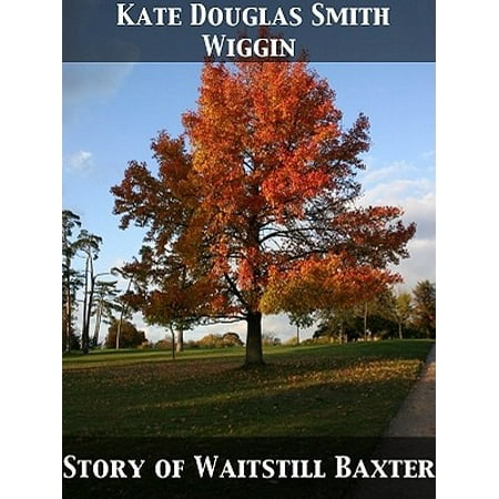 Story of Waitstill Baxter - eBook