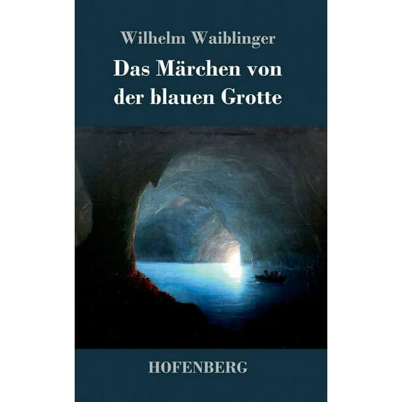 Das Märchen von der blauen Grotte (Hardcover)
