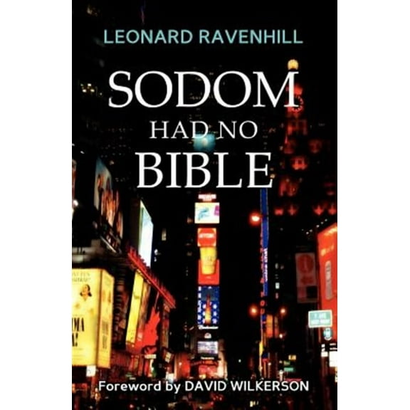 Sodom Had No Bible -- Leonard Ravenhill