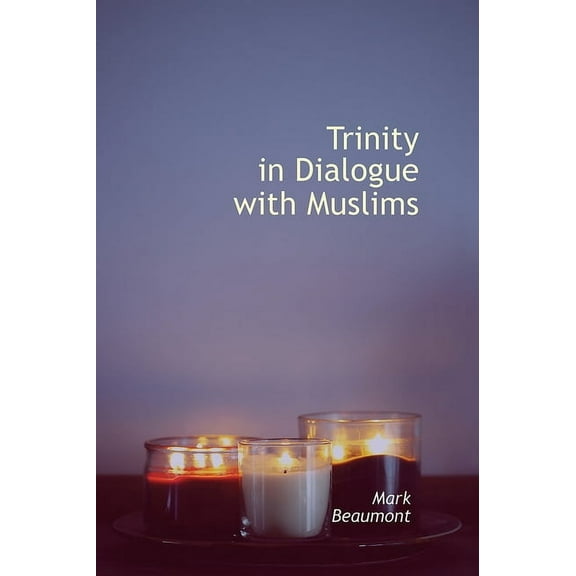 Regnum Studies in Mission Trinity in Dialogue with Muslims, (Paperback)