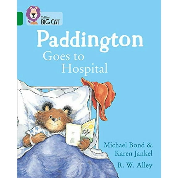 Paddington Goes To Hospital
