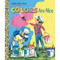 Pre-Owned Colors Are Nice (Hardcover) 1524771619 9781524771614